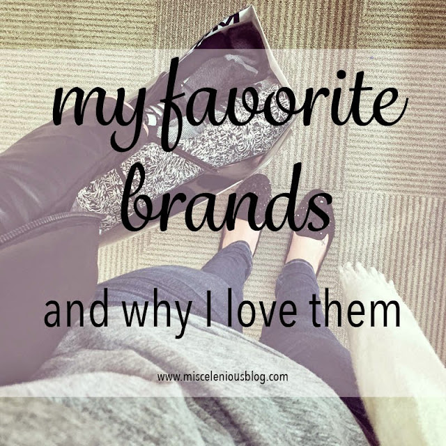 my favorite brands for shopping and why i love them