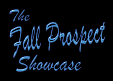 The Fall Prospect Showcase 2011