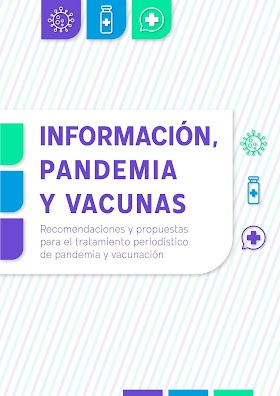 Recomendaciones y Propuestas para el Tratamiento Periodístico de Pandemia y Vacunación