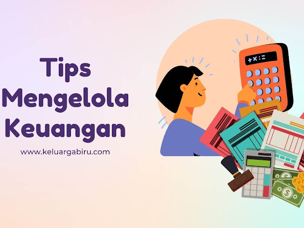 Tips Mengelola Keuangan