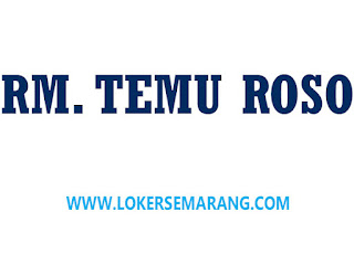 Lowongan Pekerjaan Waiters RM Temu Roso di Semarang