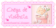 Chega de violência!!!!