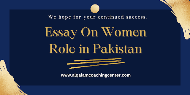 Essay on Women Role in Pakistan