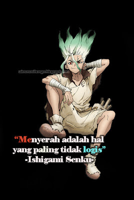 kata yang memiliki arti dan makna didalamnya dan kadang dengan kata 32 Kata-kata Mutiara Dalam Anime Dr. Stone