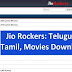 Jio Rockers 2022 – Latest Free Telugu, Tamil, Kotha, Kannada, Hindi Movies Download