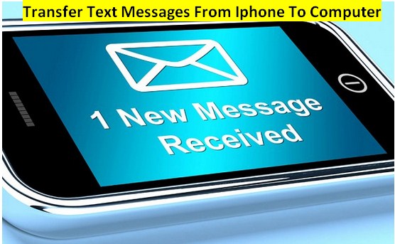 Transfer Text Messages From Iphone To Computer