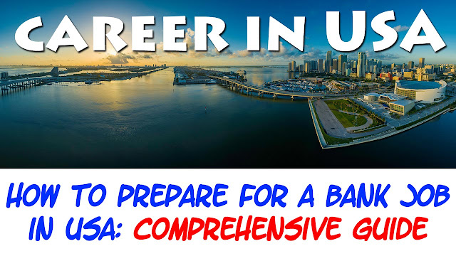 How to Prepare for a Bank Job in USA: Your Comprehensive Guide