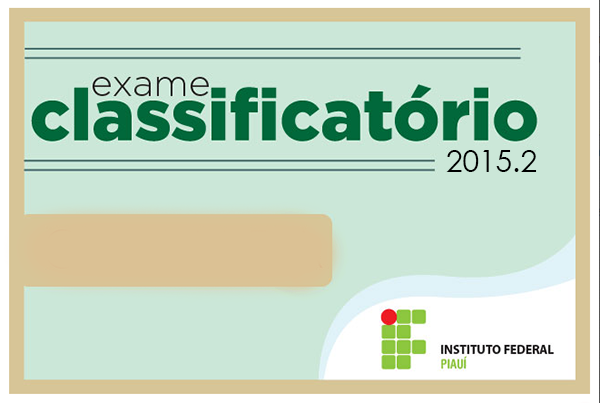 IFPI- Campus Cocal divulgará EXAME CLASSIFICATÓRIO 2015.2; Confira os cursos