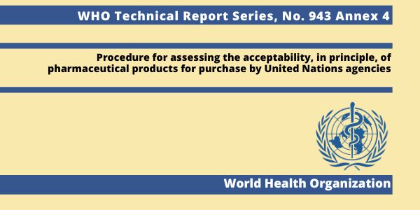 Procedure for assessing the acceptability, in principle, of pharmaceutical products for purchase by United Nations agencies