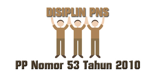 pp nomor 53 tahun 2010 tentang disiplin pns