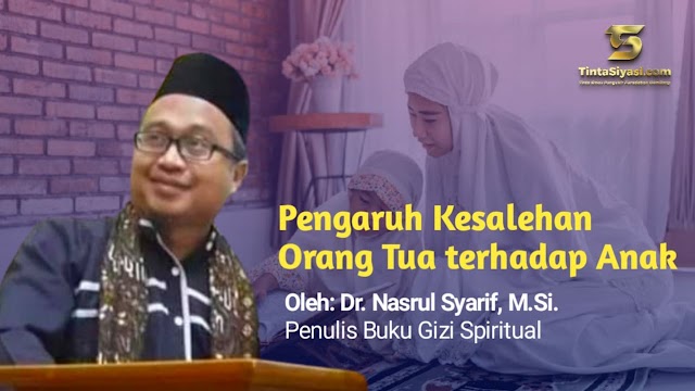 Pengaruh Kesalehan Orang Tua terhadap Anak