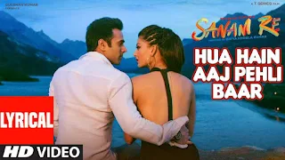 Hua Hai Aaj Pehli Baar Lyrics - Sanam Re | Armaan Malik & Palak Muchhal | Pulkit Samrat & Urvashi Rautela