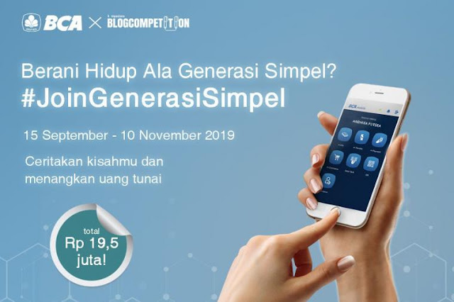 Blog Contest BCA Kompasiana Ada Uang Tunai Rp 19,5 Juta buat Kamu Generasi Simpel!