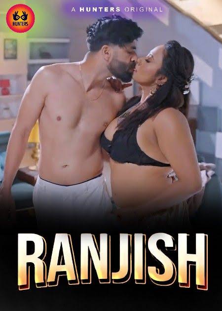 Ranjish Season 1 Full Sex Videos (hunters originals (2023)