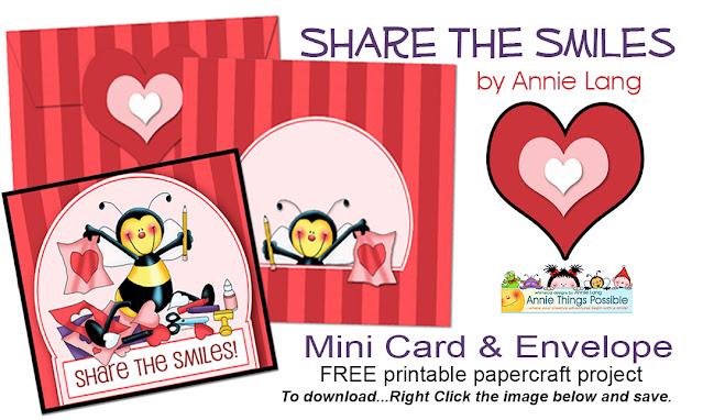 Share some smiles with Annie Lang's FREE downloadable papercraft mini card and envelope because Annie Things Possible with a smile