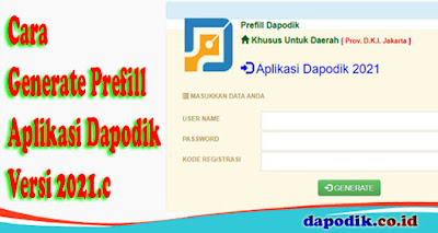 Cara Generate Prefill Aplikasi Dapodik Versi 2021 C Dapodik Co Id