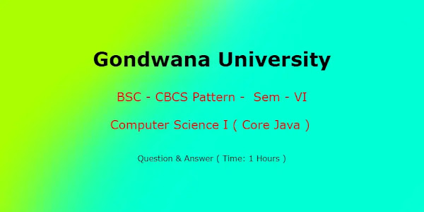 Gondwana University MCQ Exam 2022 - Computer Science I ( Core Java ) Question & Answer, See Answersheet | Exam Helper