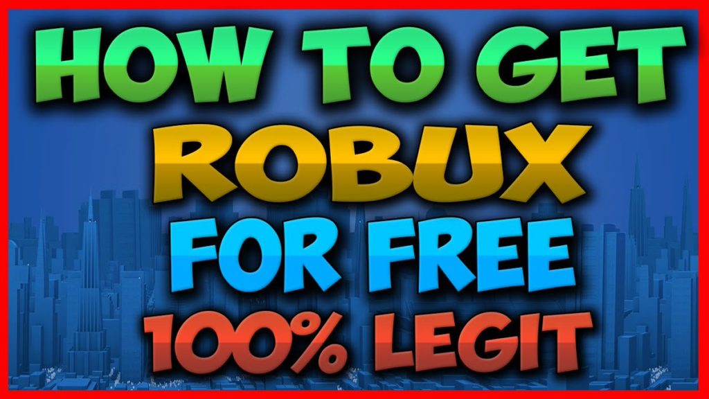 How To Get Free Robux On Roblox: 2019 - 
