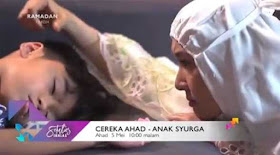 Anak Syurga, Telefilem, Telemovie, Telefilem Anak Syurga, Telemovie Anak Syurga, Sinopsis Telefilem Anak Syurga, Slot Cereka Ahad, TV3, Cast, Pelakon Telemovie Anak Syurga, Ashraff Muslim, Intan Ladyana, Nik Adam, Mika, Sheila Mambo,