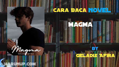 Novel Magma Karya Geladis Afira Full Episode
