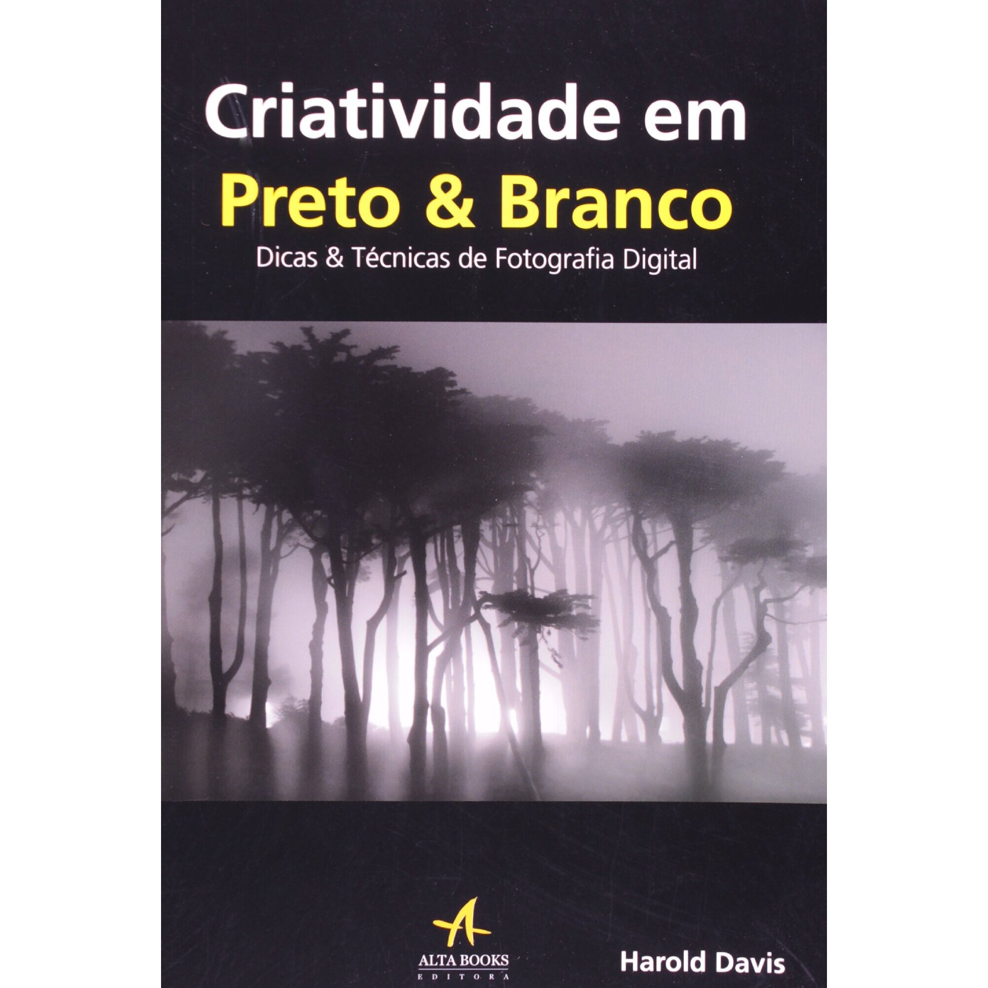 Criatividade em preto e branco: dicas e técnicas de fotografia digital