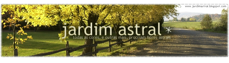 Jardim Astral - Cultive flores astrais