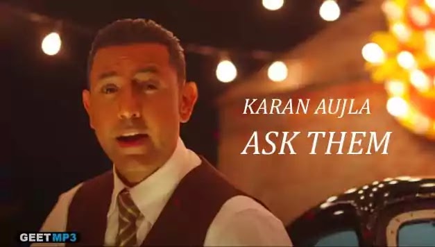 Ask Them Lyrics By Karan Aujla