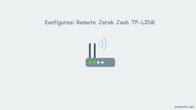 Manajemen Jarak Jauh untuk Router TP-Link