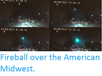 http://sciencythoughts.blogspot.co.uk/2017/02/fireball-over-american-mdwest.html