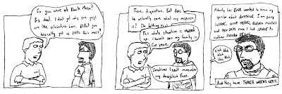 So you were at Black Mesa? Big deal. I don't get why you guys are like celebrities here. Didn't you basically get us INTO this mess? (There. A question. But does he actually care what my response is? I'm betting that) This whole situation is messed up. I haven't seen my family in five years. Sometimes I can't remember my daughter's face. (Nobody has EVER wanted to know my opinion about ANYTHING. I am going INSANE. NINE YEARS, ELEVEN MONTHS and TEN DAYS since I last SPOKE to another HUMAN BEING.) blah blah blah blah blah (And they have THREE WEEKS LEFT.)