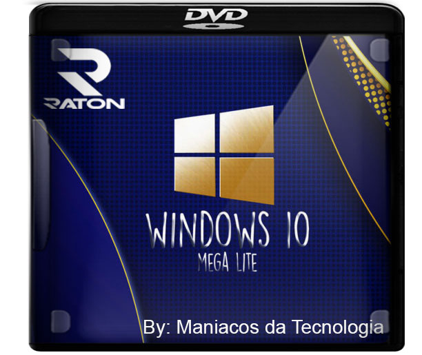 Windows 10 Mega Lite x64/x86 pt-BR 2020 By Maniacos da Tecnologia