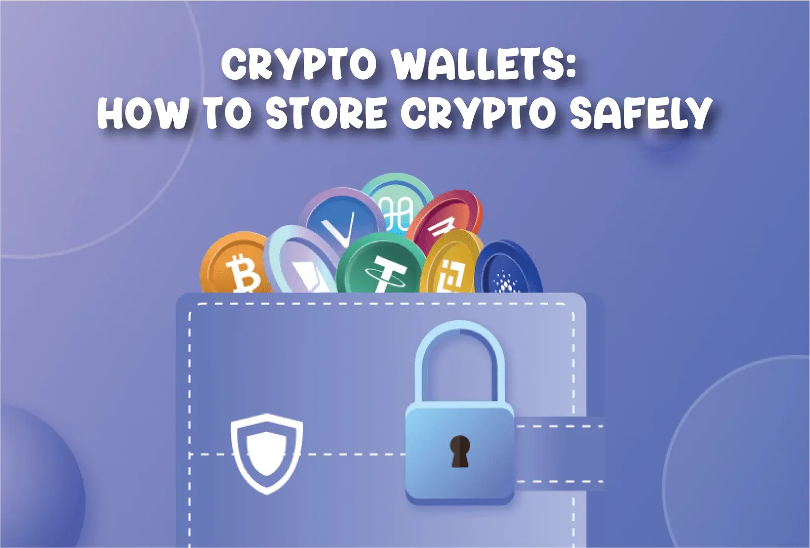 crypto wallets: How to Store Crypto Safely