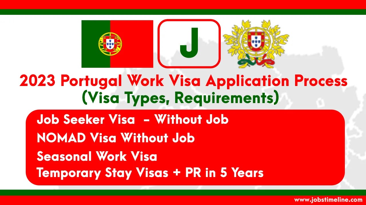 2023 Portugal Work Visa Application Process (Visa Types, Requirements)