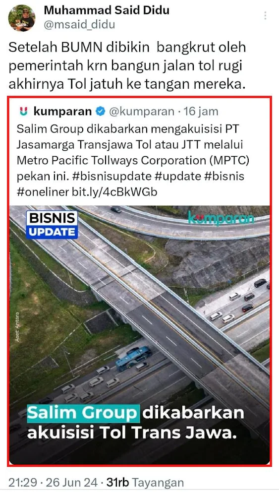 Salim Group dikabarkan akuisisi Tol Trans Jawa Setelah BUMN dibikin bangkrut oleh Pemerintah karena bangun jalan Tol rugi, akhirnya Tol jatuh ke tangan Konglomerat Taipan