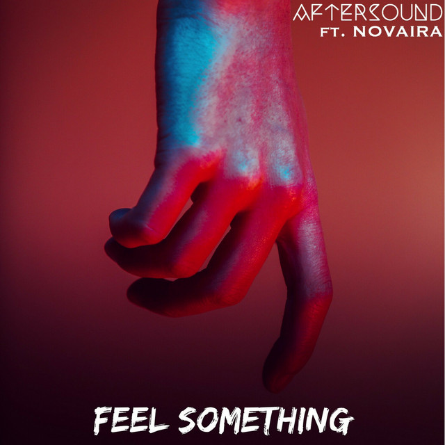 AfterSound Unveil New Single "Feel Something"