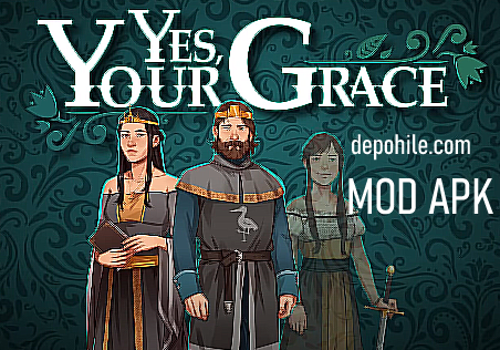 Yes Your Grace Android Kaynak, Kilitsiz Hileli Apk İndir 2024