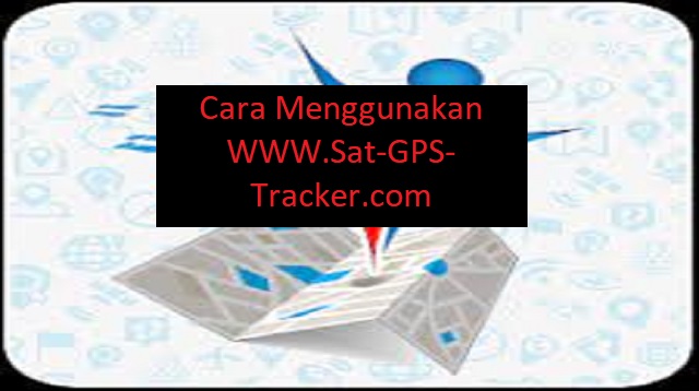 Cara Menggunakan WWW.Sat-GPS-Tracker.com