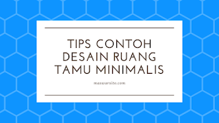 Tips Contoh Desain Ruang Tamu Minimalis