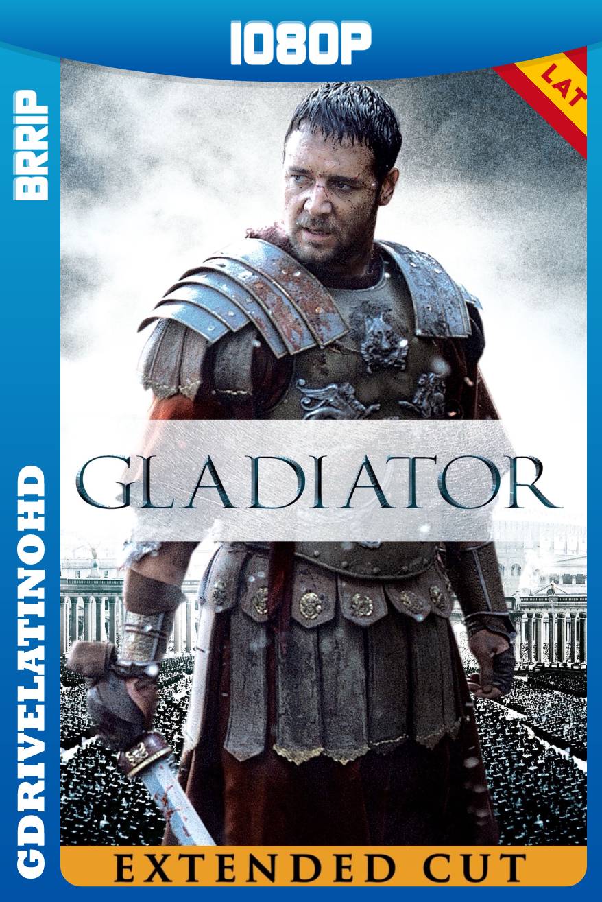 Gladiador (2000) EXTENDED REMASTERED BRRip 1080p Latino-Ingles MKV