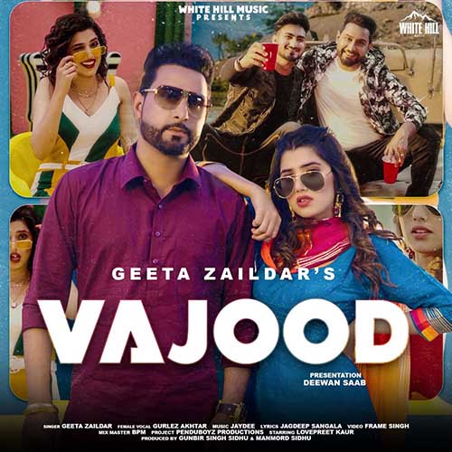 Vajood Lyrics - Geeta Zaildar X Gurlez Akhtar