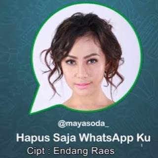 Download Lagu Dangut Mp3 Maya Soda - Hapus Saja Whatsapp Ku
