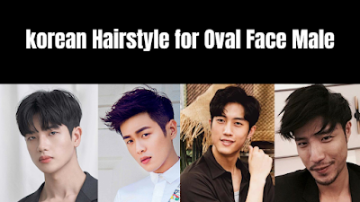 korean Hair looks for Oval Face Men
