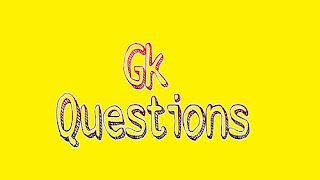 Gk questions