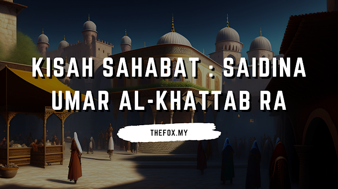Kisah Sahabat : Saidina Umar Al-Khattab RA [SlideShare]