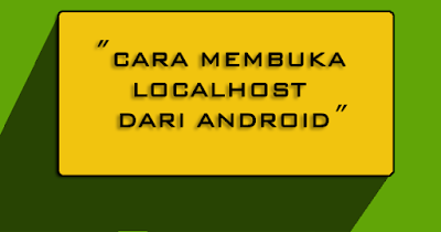 Acces Localhost For Android