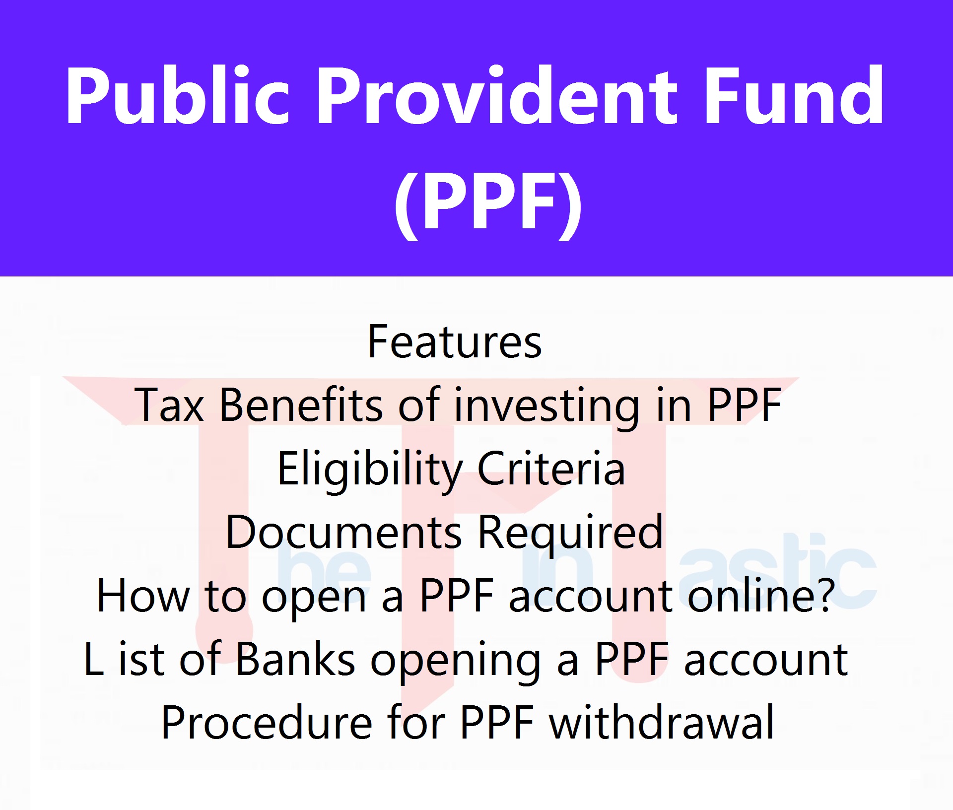 Public Provident Fund (PPF) - Tax Benefits, Features and Procedure of Account opening