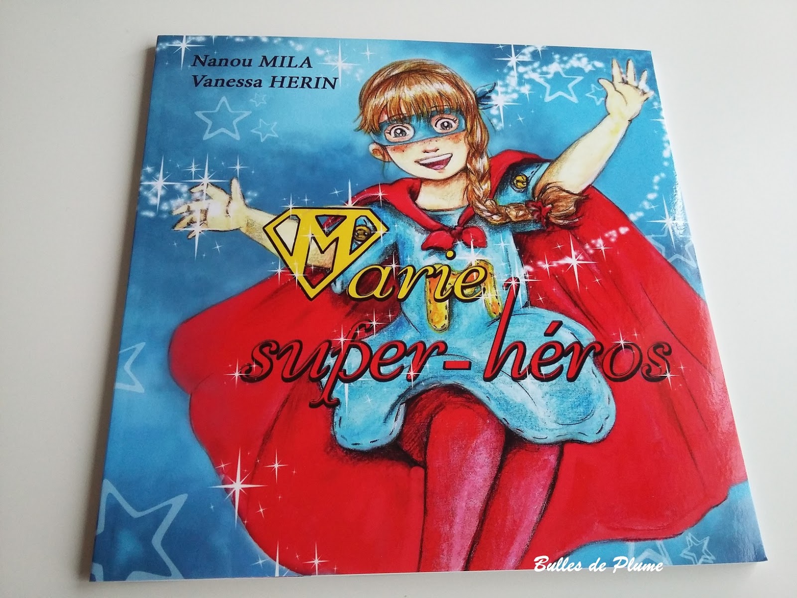 Marie super héros Nanou Mila
