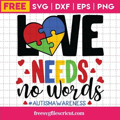 Love Needs No Words Colorful Autism Awareness Heart Puzzle Piece Free Svg Images For Commercial Use