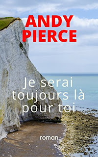 Livre : Je serai toujours là pour toi - Andy Pierce