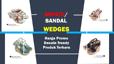  WEDGES TERBARU MASA KINI